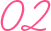 02